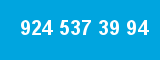 924 537 39 94